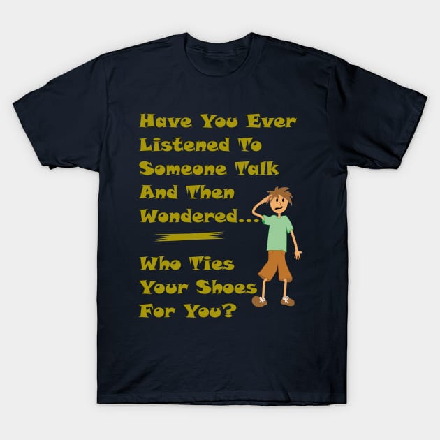 Shoes T-Shirt by BeAwesomeApparel